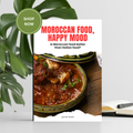 Authentic Moroccan Recipes — The Complete Home Cook's eBook (10+ Dishes)